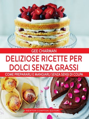 cover image of Deliziose ricette per dolci senza grassi